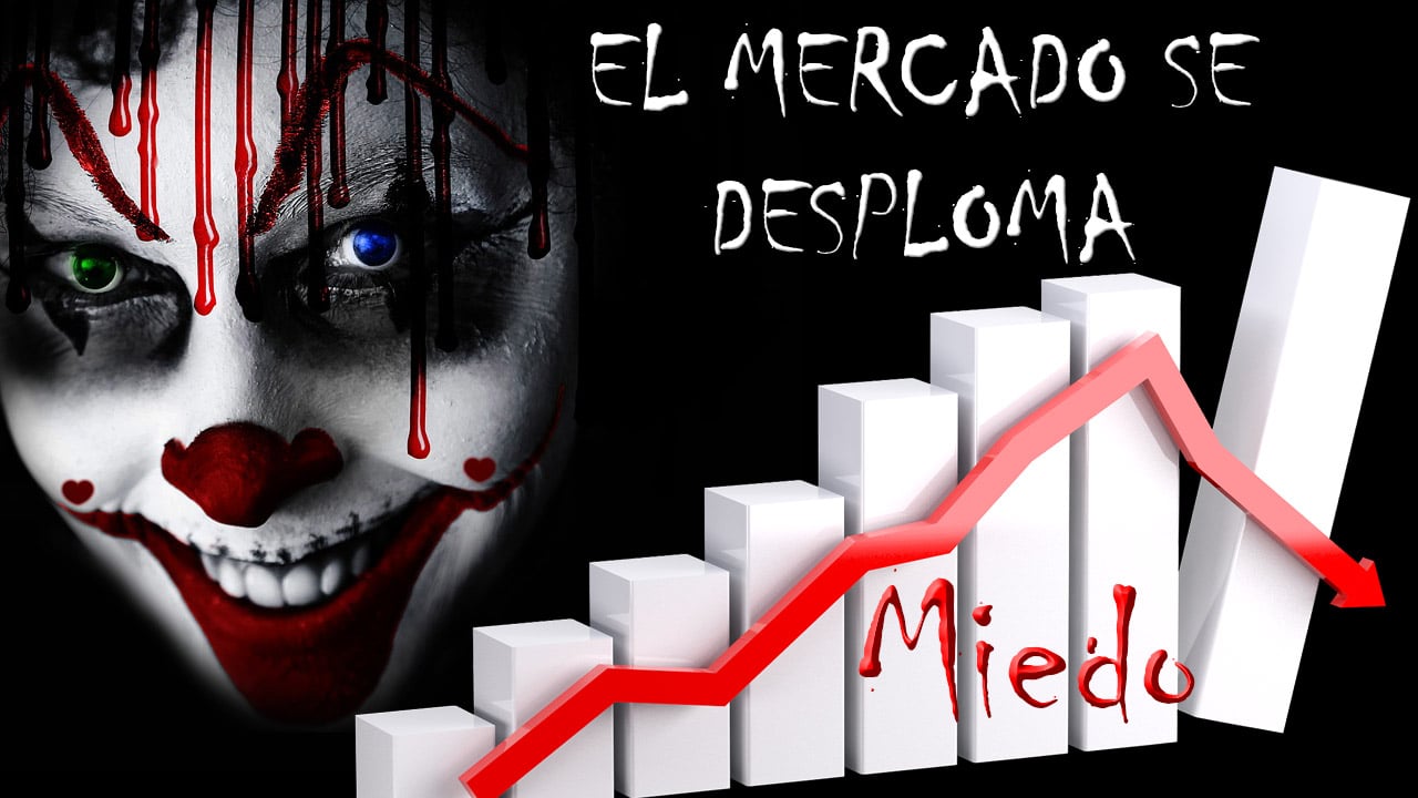 El mercado se desploma #MIEDO#
